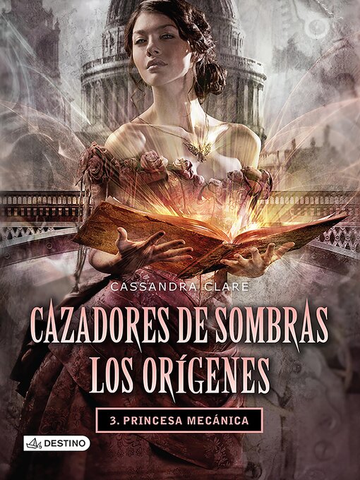 Title details for Princesa mecánica by Cassandra Clare - Available